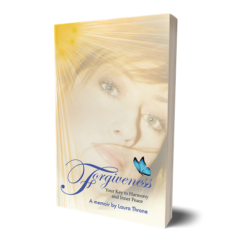 Forgiveness-Your Key to Harmony and Inner Peace by Laura Throne